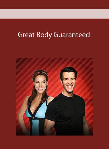 Great Body Guaranteed