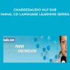 Chargedaudio NLP Subliminal CD Language Learning Series - Greg Frost