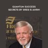 Quantum Success Secrets - Greg & Ahrin