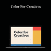 Greg Gunn - Color For Creatives