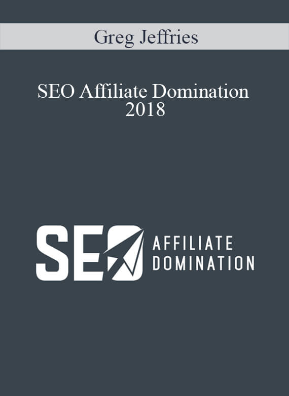 Greg Jeffries – SEO Affiliate Domination 2018