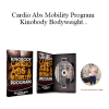 Greg O'Gallagher - Cardio Abs Mobility Program - Kinobody Bodyweight [Webrip - 2 MP4s 1 PDF]