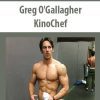 [Download Now] Greg O’Gallagher – KinoChef