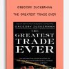 Gregory Zuckerman – The Greatest Trade Ever