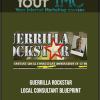 Guerrilla Rockstar - Local Consultant Blueprint