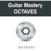 [Download Now] Guitar Mastery - OCTAVES