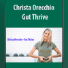 [Download Now] Christa Orecchio - Gut Thrive