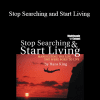 Hans Christian King - Stop Searching and Start Living