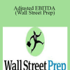 Haseeb Chowdhry - Adjusted EBITDA (Wall Street Prep)