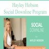 [Download Now] Hayley Hobson – Social Downline Program