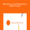 Headspace – Meditation and Mindfulness Made Simple