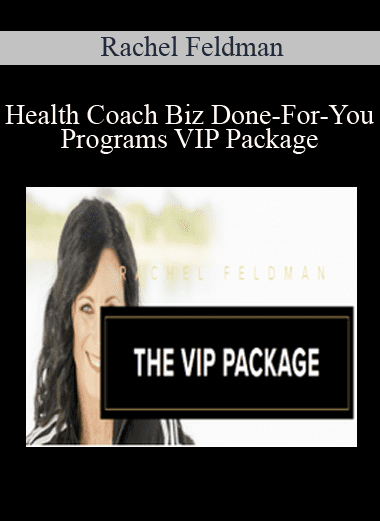 Health Coach Biz Done-For-You Programs VIP Package - Rachel Feldman (Copy)