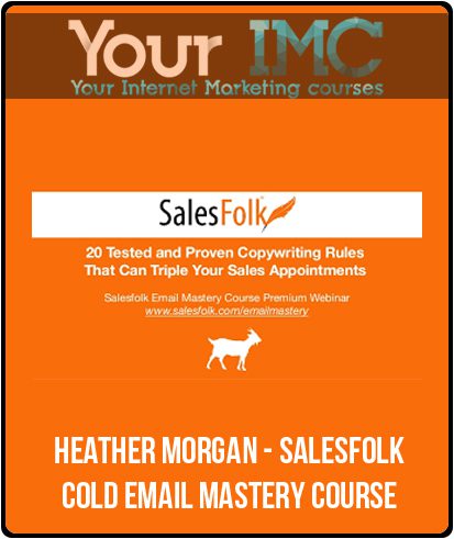 [Download Now] Heather Morgan - Salesfolk - Cold Email Mastery Course