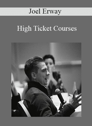 High Ticket Courses - Joel Erway (Copy)