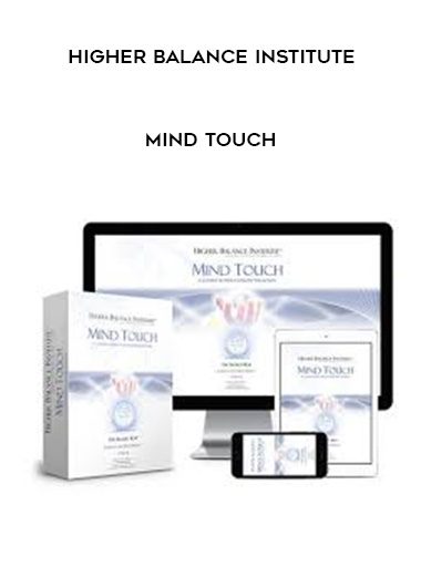 Higher Balance Institute - Mind Touch