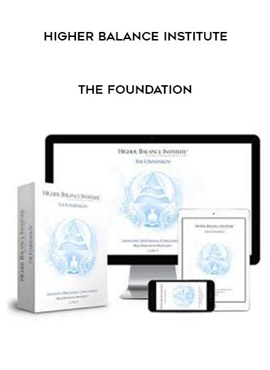 Higher Balance Institute – The Foundation