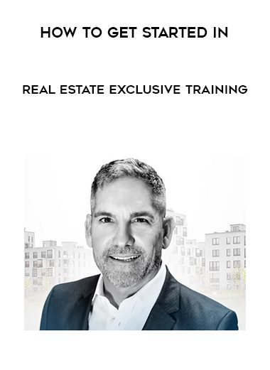 [Download Now] How To Get Started In Real Estate Exclusive Training