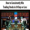 [Download Now] How to Consistently Win Trading Stocks in 30 Days or Less