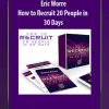 [Download Now] Eric Worre - How to Recruit 20 People in 30 Days