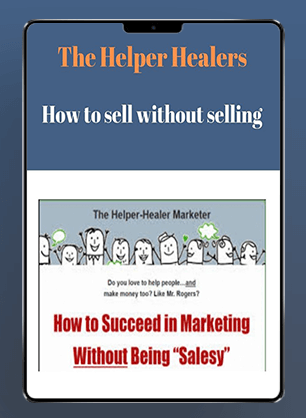 [Download Now] The Helper Healers - How to sell without selling