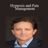 Hypnosis and Pain Management - John Melton