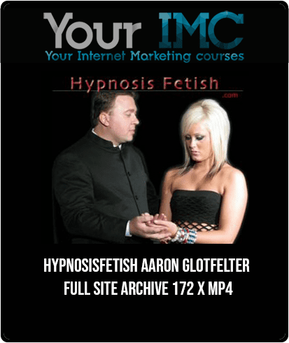 [Download Now] HypnosisFetish - Aaron Glotfelter- Full Site Archive 172 x MP4