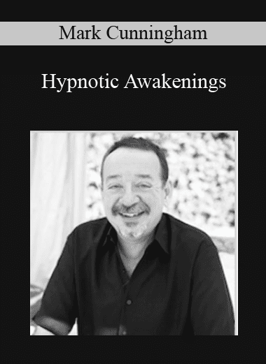 Hypnotic Awakenings - Mark Cunningham