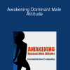 Hypnotica – Awakening Dominant Male Attitude