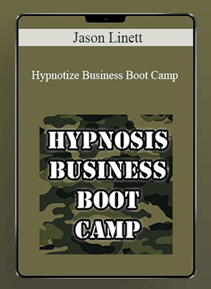 [Download Now] Jason Linett – Hypnotize Business Boot Camp