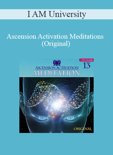 I AM University - Ascension Activation Meditations (Original)