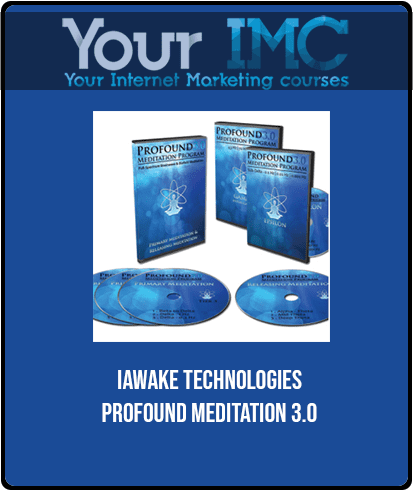 [Download Now] IAWAKE TECHNOLOGIES - PROFOUND MEDITATION 3.0