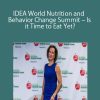 IDEA World Nutrition and Behavior Change Summit – Is it Time to Eat Yet?