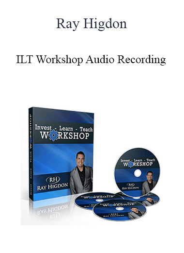 ILT Workshop Audio Recording - Ray Higdon