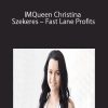 IMQueen Christina Szekeres – Fast Lane Profits