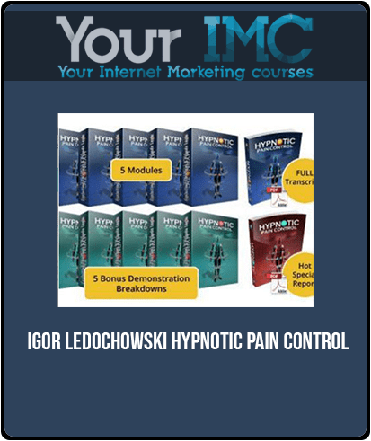 [Download Now] Igor Ledochowski - Hypnotic Pain Control