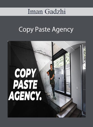 Iman Gadzhi - Copy Paste Agency