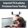 [Download Now] Imperial FX Academy – Premium Forex Trading