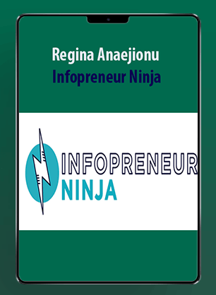 [Download Now] Regina Anaejionu – Infopreneur Ninja