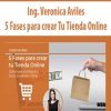 [Download Now] Ing. Veronica Aviles – 5 Fases para crear Tu Tienda Online