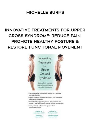 [Download Now] Innovative Treatments for Upper Cross Syndrome: Reduce Pain