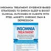 [Download Now] Insomnia Treatment: Evidence-Based Strategies to Enrich Sleep & Boost Clinical Outcomes in Clients with PTSD