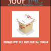 [Download Now] Instant Swipe File - Amplified: Matt Bacak