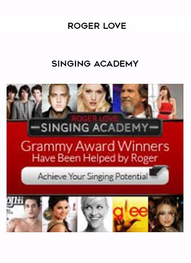 [Download Now] Roger Love - Singing Academy