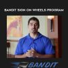 Ruben Perez - Bandit Sign on Wheels Program