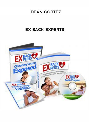 [Download Now] Dean Cortez - Ex Back Experts