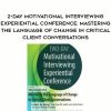 [Download Now] 2-Day Motivational Interviewing Experiential Conference: Mastering the Language of Change in Critical Client Conversations – William Matulich