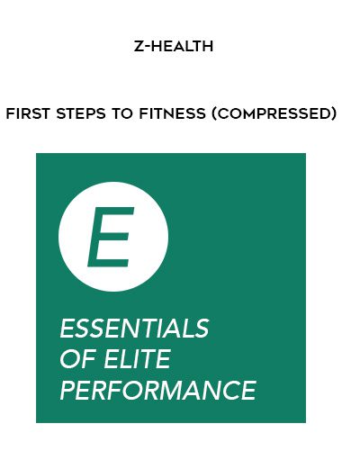 [Download Now] Z-Health - First Steps to Fitness