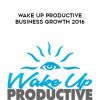 [Download Now] Eben Pagan - Wake Up Productive Business Growth 2016