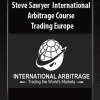 Steve Sawyer - International Arbitrage Course - Trading Europe