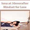 [Download Now] Iona at 30everafter – Mindset for Love